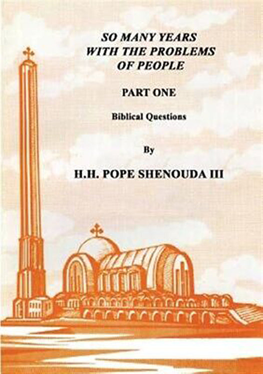 So Many Years With the Problems of People Part 1, Paperback by Shenouda III