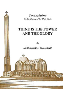 Thine Is the Power and the Glory, Paperback by Shenouda III, H H Pope